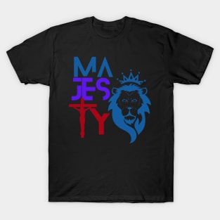 majesty T-Shirt